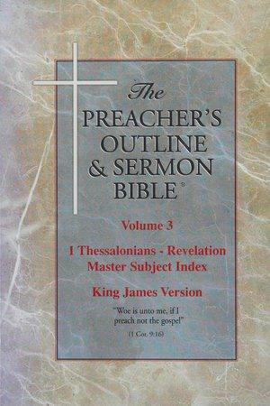 The Preachers outline   sermon Bible  New Testament, King James vol 3
