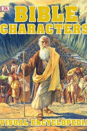 Bible Characters Visual Encyclopedia