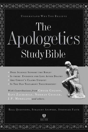 The Apologetics Study Bible - Understand Why You Believe